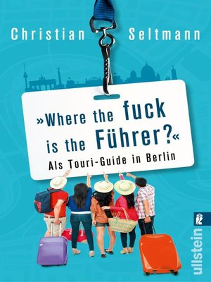 cover image of Where the fuck is the Führer?